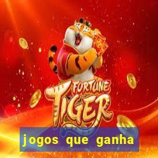 jogos que ganha dinheiro sem investir